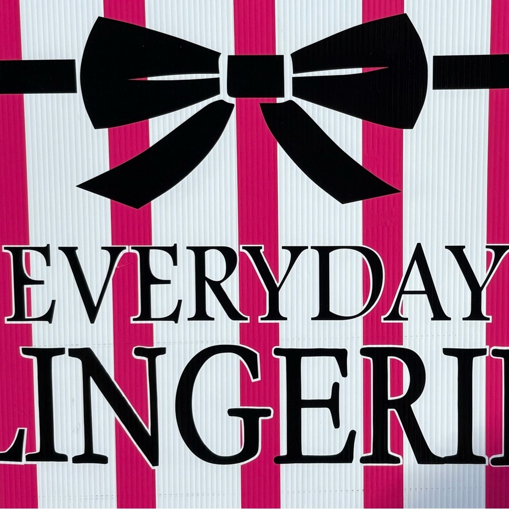 Pink and White Striped Everyday Lingerie Sign